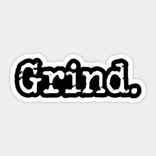 Grind Sticker